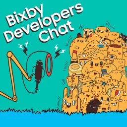 Bixby Developers Chat Podcast artwork