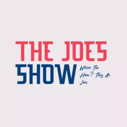 The Joe’s Show Podcast artwork