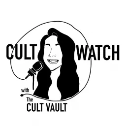 CULT WATCH: A Cult Vault Podcast artwork