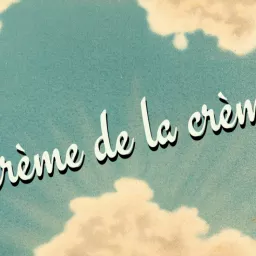 Crème de la crème