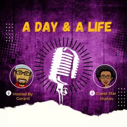 A Day & A Life Podcast artwork