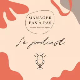 Manager pas à pas