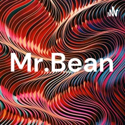 Mr.Bean Podcast artwork
