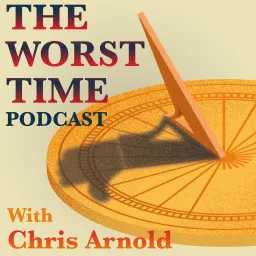 The Worst Time Podcast artwork
