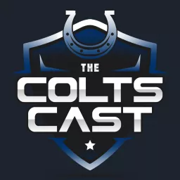 The Colts Cast: Premier Indianapolis Colts Podcast artwork