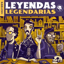 Leyendas Legendarias Podcast artwork