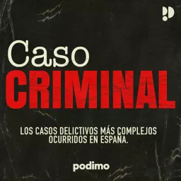 Caso Criminal Podcast artwork