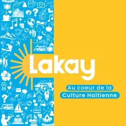 Lakay - célébrer la culture haïtienne Podcast artwork