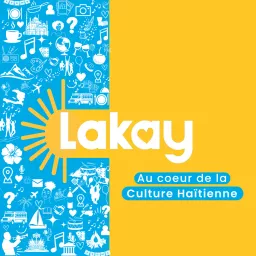 Lakay - découvrir & écouter la culture haïtienne Podcast artwork