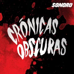 Crónicas Obscuras Podcast artwork