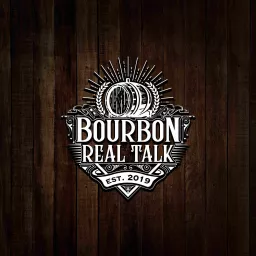 Bourbon Real Talk Podcast artwork