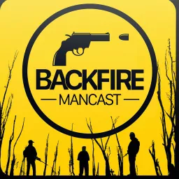 Backfire Mancast Podcast artwork