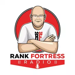 Rank Fortress Radio Podcast artwork