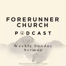 Forerunner Church Podcast