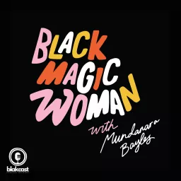 Black Magic Woman Podcast artwork