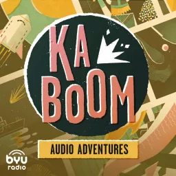Kaboom: An Audio Adventure Podcast artwork