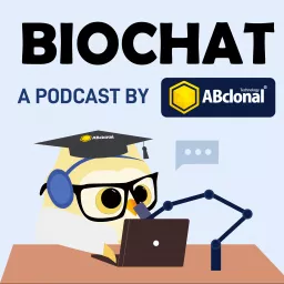 BioChat, a Podcast by ABclonal Technology artwork