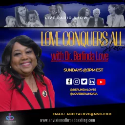 Love Conquers All with Dr. Berlinda Love