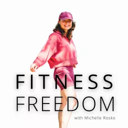 Fitness Freedom Podcast artwork