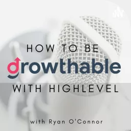 Growthable - All Things GoHighLevel