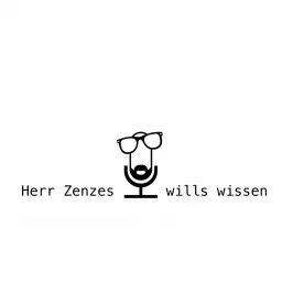 Herr Zenzes wills wissen Podcast artwork