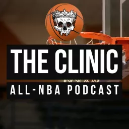 The Clinic: All-NBA Podcast