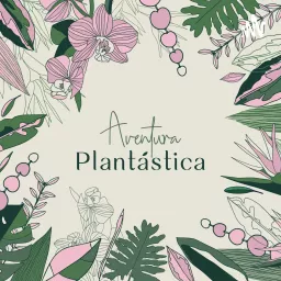 Aventura Plantástica Podcast artwork