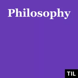 TIL: Philosophy Podcast artwork