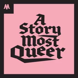A Story Most Queer Podcast artwork