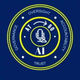 ATGO AI | Accountability, Trust, Governance and Oversight of Artificial Intelligence | Podcast artwork