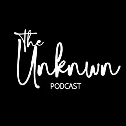 the UNKNWN podcast artwork