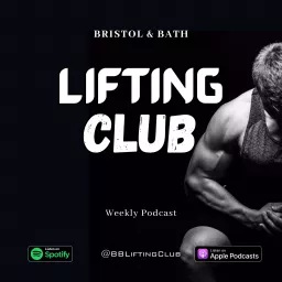 Bristol & Bath Lifting Club Podcast artwork