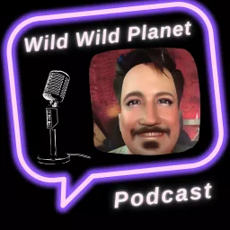 Wild Wild Planet Podcast artwork