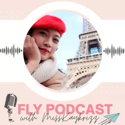 Fly Podcast with Miss Kaykrizz artwork