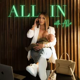 All In with Allie Podcast artwork