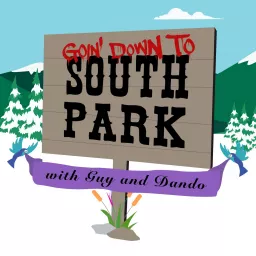 Goin’ Down To South Park Podcast artwork