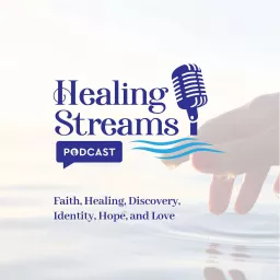 Healing Streams Podcast artwork