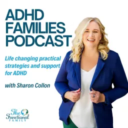 ADHD Families Podcast