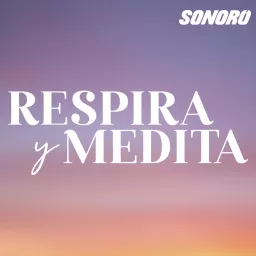 Respira y Medita