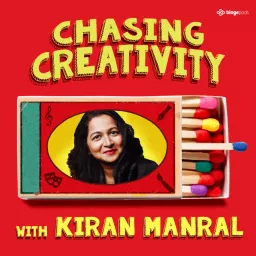 Chasing Creativity with Kiran Manral Podcast artwork