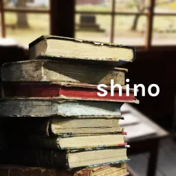 shino文学作品朗読ポッドキャストラジオ Podcast artwork
