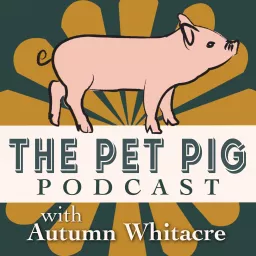 The Pet Pig Podcast artwork