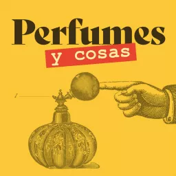 Perfumes y cosas Podcast artwork