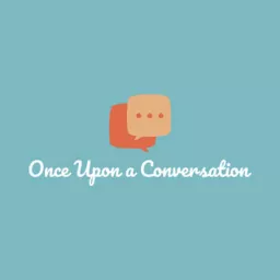 Once Upon a Conversation Podcast artwork