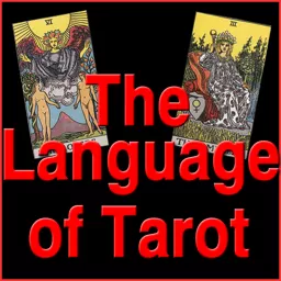 The Language of Tarot - A Tarot Podcast artwork