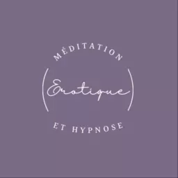 Méditation et hypnose Érotique (by Sonia)