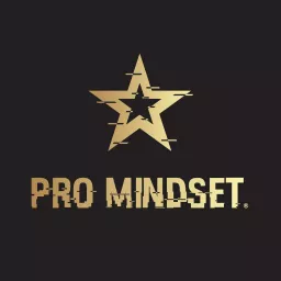 Pro Mindset® Podcast artwork