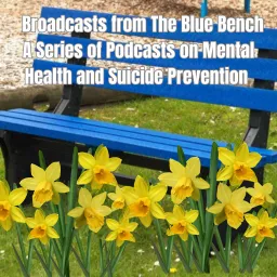 The Blue Bench Mental Health Podcast artwork
