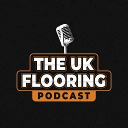 The UK Flooring Podcast artwork