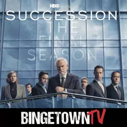 Succession: A BingetownTV Podcast